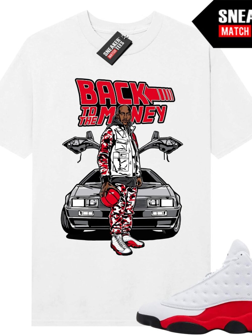 White Shirt To Match Chicago 13- Back to the Money- Sneaker Match Tees